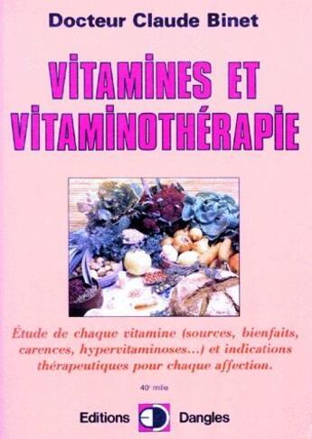 Couverture du livre « Vitamines et vitaminothérapie » de Claude Binet aux éditions Dangles