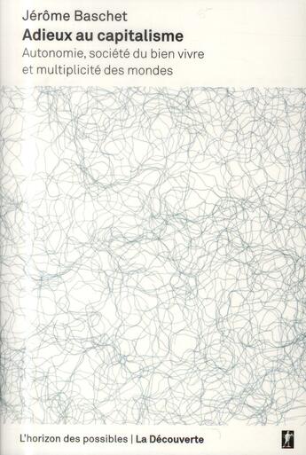 Couverture du livre « Adieux au capitalisme » de Jerome Baschet aux éditions La Decouverte