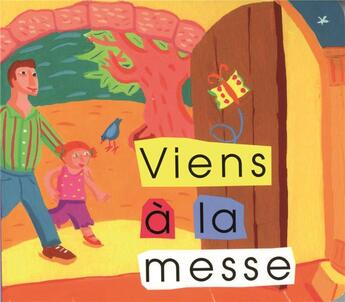 Couverture du livre « Viens à la messe » de  aux éditions Mediaspaul