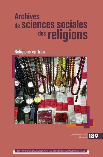 Couverture du livre « Archives de sciences sociales des religions 189 - pluralite du fait religieux en iran » de  aux éditions Ehess