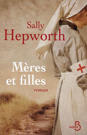 Couverture du livre « Mères et filles » de Sally Hepworth aux éditions Belfond