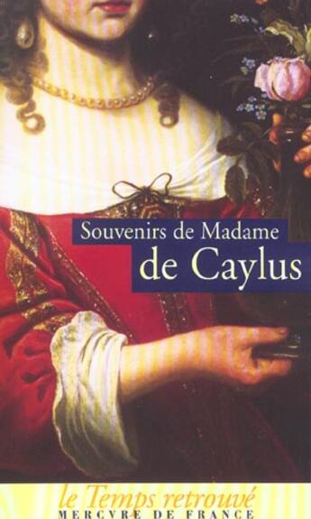 Couverture du livre « Souvenirs de Madame de Caylus » de Madame De Caylus aux éditions Mercure De France