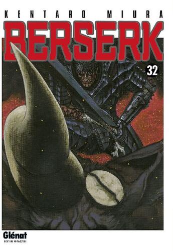 Couverture du livre « Berserk Tome 32 » de Kentaro Miura aux éditions Glenat