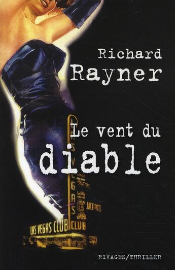 Couverture du livre « Le vent du diable » de Richard Rayner aux éditions Rivages