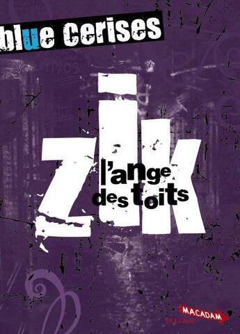 Couverture du livre « Blue cerises ; Zik - octobre ; l'ange des toits » de Maryvonne Rippert aux éditions Milan