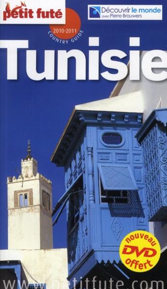 Couverture du livre « Tunisie (édition 2010/2011) » de Collectif Petit Fute aux éditions Le Petit Fute