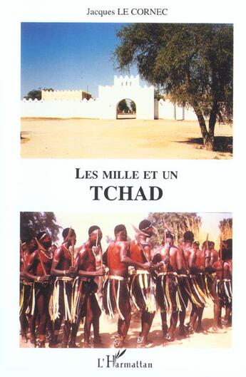 Couverture du livre « Les mille et un Tchad » de Jacques Le Cornec aux éditions L'harmattan