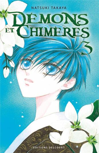 Couverture du livre « Démons et chimères Tome 3 » de Natsuki Takaya aux éditions Delcourt