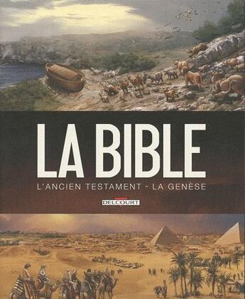 Couverture du livre « La bible, l'ancien testament ; la genèse t.1 et t.2 » de Michel Dufranne et Damir Zitko et Jean-Christophe Camus aux éditions Delcourt