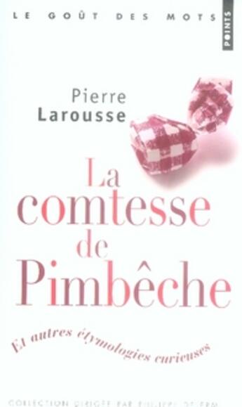 Couverture du livre « La comtesse de pimbêche » de Pierre Larousse aux éditions Points