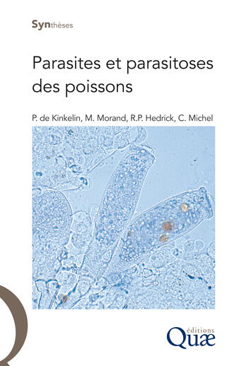 Couverture du livre « Parasites et parasitoses des poissons » de Pierre De Kinkelin aux éditions Quae