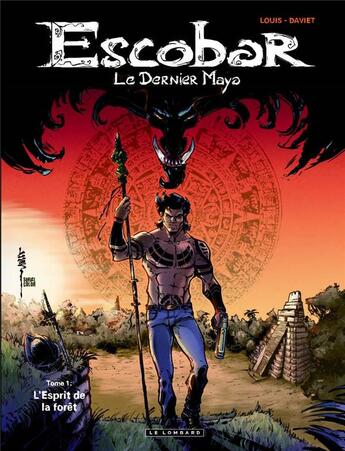 Couverture du livre « Escobar, le dernier maya t.1 ; Ché-é » de Louis aux éditions Lombard