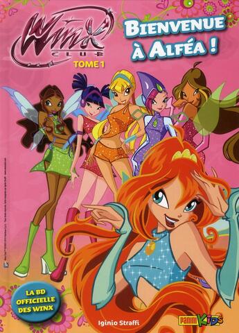 Couverture du livre « Winx Club t.1 ; bienvenue à Alféa ! » de  aux éditions Panini