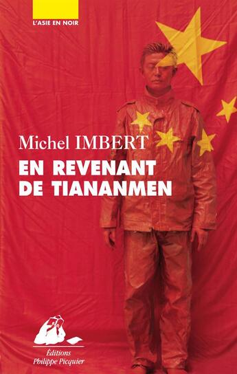 Couverture du livre « En revenant de Tiananmen » de Michel Imbert aux éditions Picquier