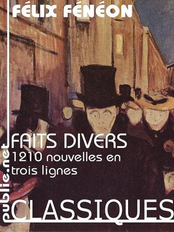 Couverture du livre « Faits divers » de Felix Feneon aux éditions Publie.net