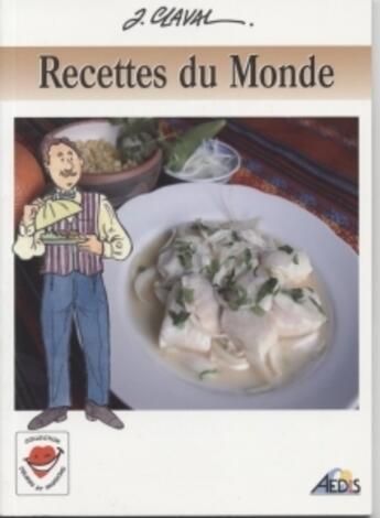 Couverture du livre « Recettes du monde » de Jean Claval aux éditions Aedis