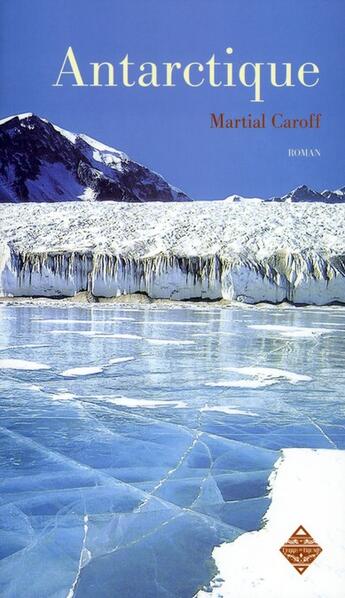 Couverture du livre « Intelligences Tome 2 ; Antarctique » de Martial Caroff aux éditions Terre De Brume