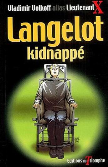 Couverture du livre « Langelot Tome 23 : Langelot kidnappé » de Vladimir Volkoff aux éditions Triomphe