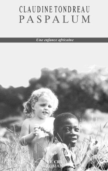 Couverture du livre « Paspalum » de Claudine Tondreau aux éditions Parole Et Silence