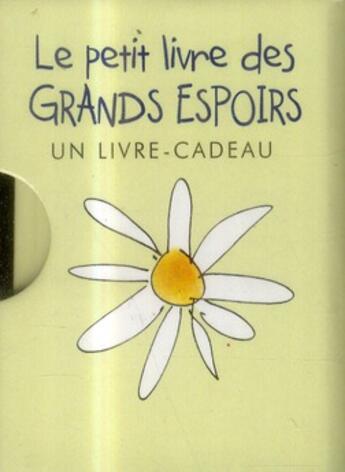 Couverture du livre « Le petit livre des grands espoirs » de Helen Exley aux éditions Exley