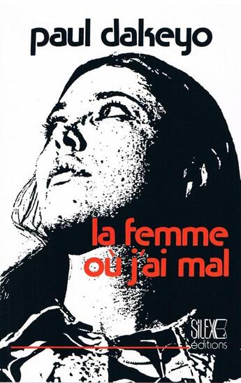 Couverture du livre « La femme où j'ai mal » de Paul Dakeyo aux éditions Panafrika