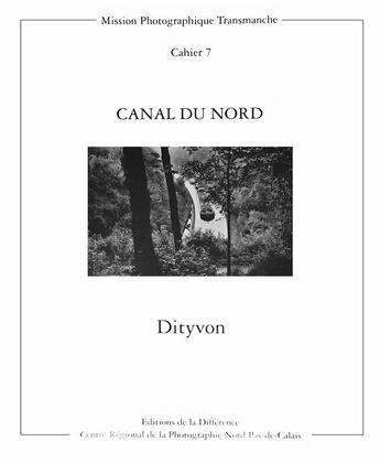 Couverture du livre « Canal du nord » de Dityvon aux éditions La Difference