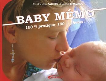 Couverture du livre « Baby-memo - 100 % pratique, 100 % photos ! » de Lemmens Anne aux éditions Medicilline