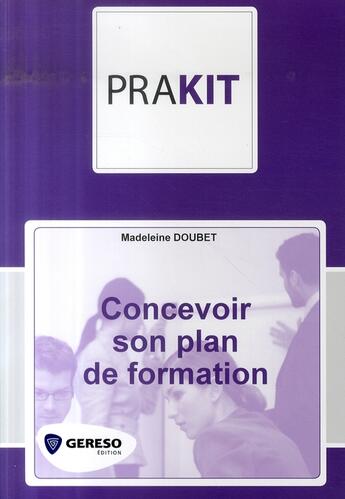 Couverture du livre « Concevoir son plan de formation » de Madeleine Doubet aux éditions Gereso