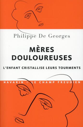 Couverture du livre « Mères douloureuses » de Philippe De Georges aux éditions Navarin