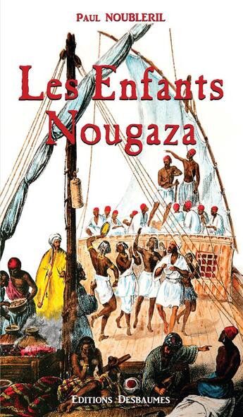 Couverture du livre « Les enfants Nougaza » de Paul Noubleril aux éditions Desbaumes