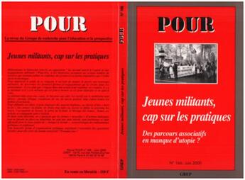 Couverture du livre « Jeunes militants, cap sur les pratiques ; des parcours assiociatifs en manque d'utopie ? » de  aux éditions L'harmattan