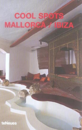 Couverture du livre « Cool spots mallorca/ibiza » de Raventos Eva aux éditions Teneues - Livre