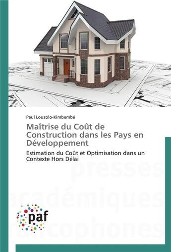 Couverture du livre « Maitrise du cout de construction dans les pays en developpement » de Louzolo-Kimbembe-P aux éditions Presses Academiques Francophones