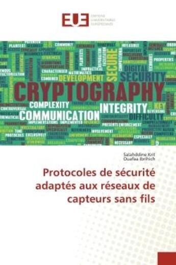 Couverture du livre « Protocoles de securite adaptes aux reseaux de capteurs sans fils » de Krit/Ibrihich aux éditions Editions Universitaires Europeennes