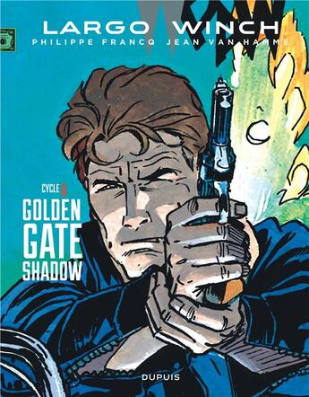 Couverture du livre « Largo Winch : Intégrale vol.6 : Tomes 11 et 12 : golden gate ; shadow » de Jean Van Hamme et Philippe Francq aux éditions Dupuis