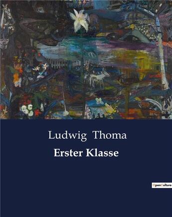 Couverture du livre « Erster Klasse » de Thoma Ludwig aux éditions Culturea