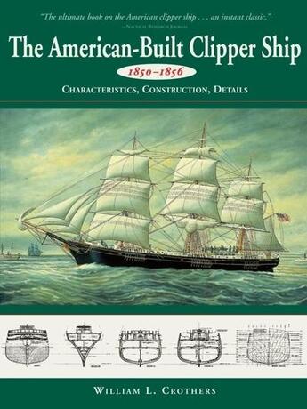 Couverture du livre « American-built clipper ship, 1850-1856 - characteristics, construction, and details » de Crothers William L. aux éditions Mcgraw-hill Education