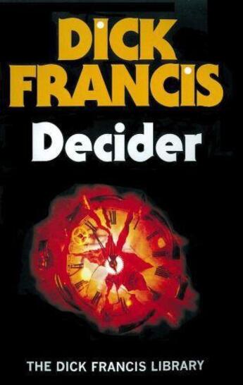 Couverture du livre « Decider » de Dick Francis aux éditions Penguin Books Ltd Digital