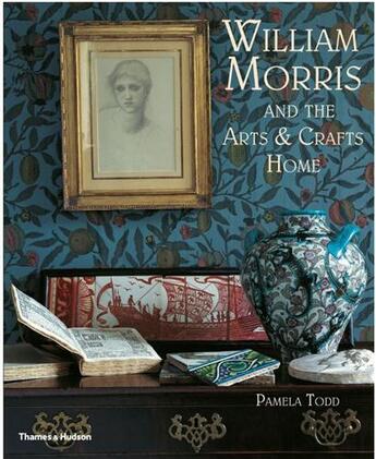 Couverture du livre « William morris and the arts & crafts home (paperback) » de Pamela Todd aux éditions Thames & Hudson