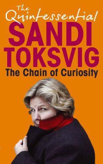 Couverture du livre « The Chain Of Curiosity » de Sandi Toksvig aux éditions Little Brown Book Group Digital