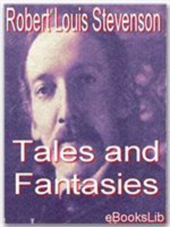 Couverture du livre « Tales and Fantasies » de Robert Louis Stevenson aux éditions Ebookslib