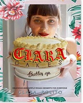 Couverture du livre « Clara cakes » de Polito Clara aux éditions Powerhouse