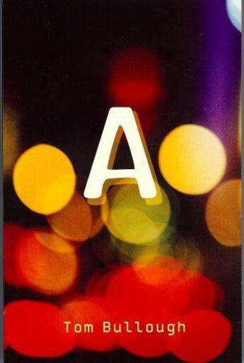 Couverture du livre « A » de Tom Bullough aux éditions Sort Of Books Digital