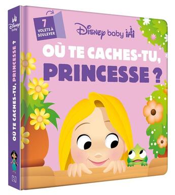 Couverture du livre « Disney Baby : Où te caches-tu, princesse ? » de Disney aux éditions Disney Hachette