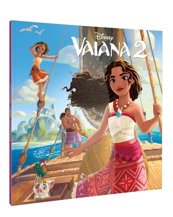 Couverture du livre « Vaiana 2 : L'histoire du film » de Disney aux éditions Disney Hachette