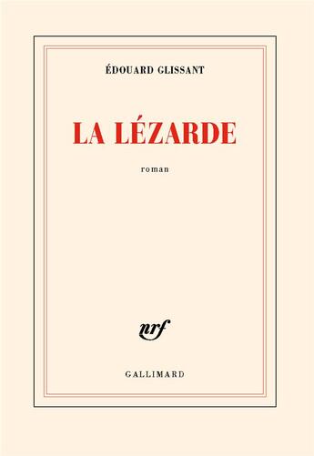 Couverture du livre « La lézarde » de Edouard Glissant aux éditions Gallimard