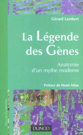 Couverture du livre « La Legende Des Genes ; Anatomie D'Un Monde Moderne » de Gerard Lambert aux éditions Dunod