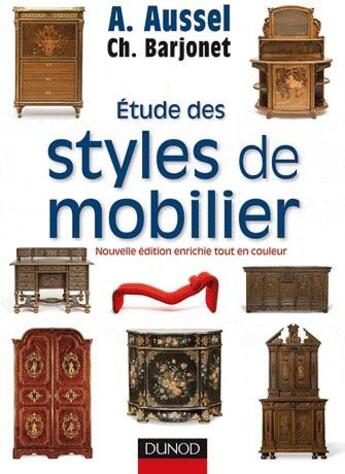 Couverture du livre « Étude des styles de mobilier (2e édition) » de Aussel Andre aux éditions Dunod