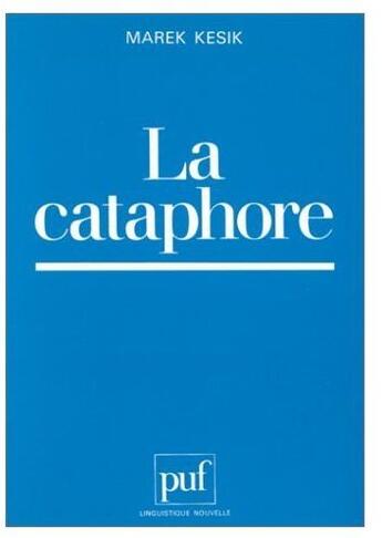 Couverture du livre « La cataphore » de Kesik M aux éditions Puf