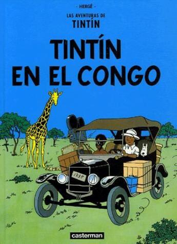 Couverture du livre « Las aventuras de Tintín t.2 ; Tintín en el Congo » de Herge aux éditions Casterman